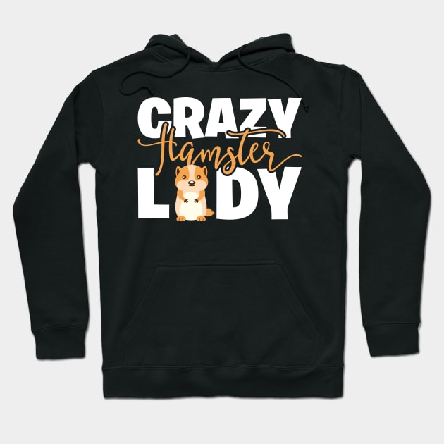 Crazy Hamster Lady Hoodie by teevisionshop